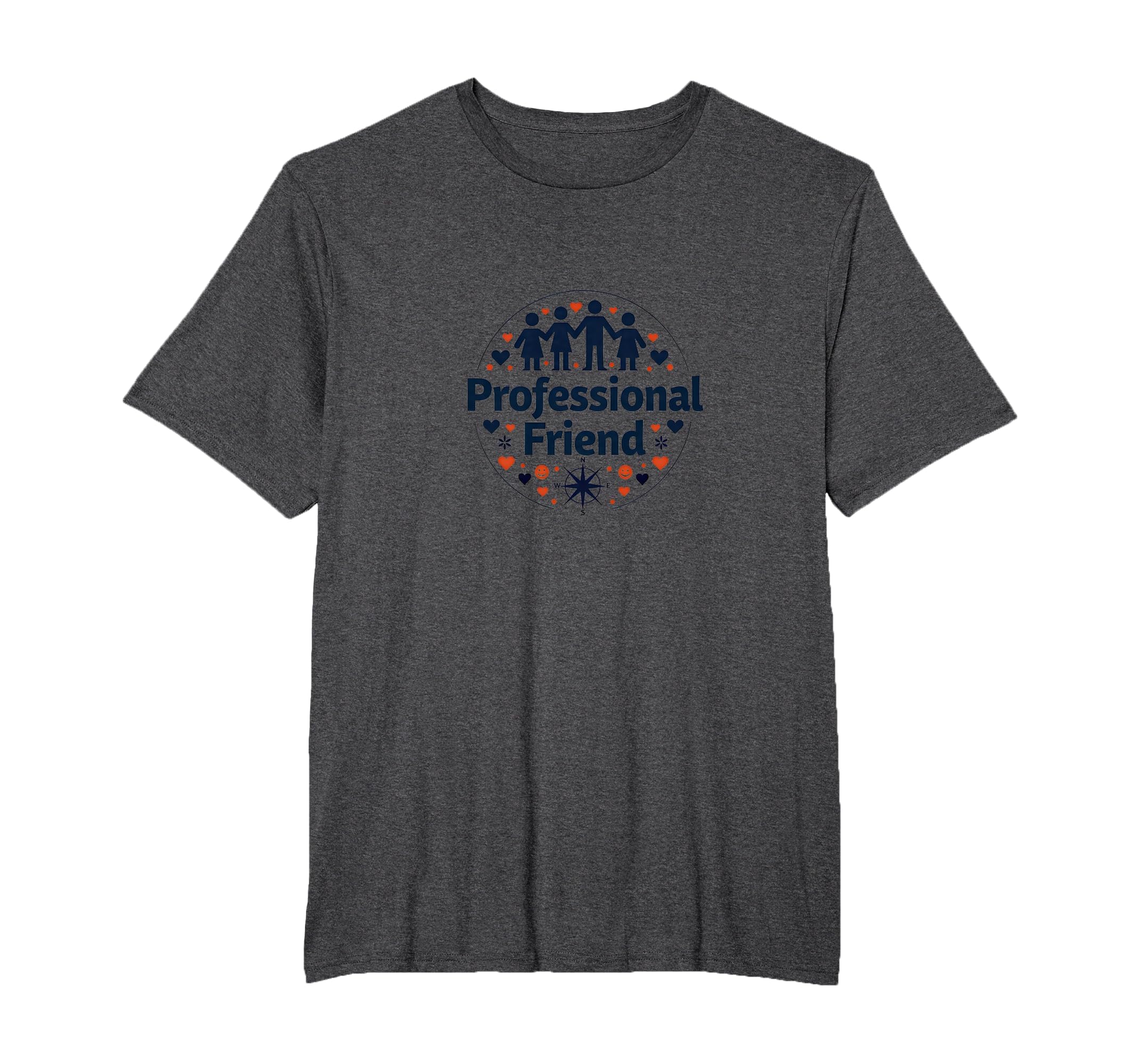 Professional Friend Emotional Support T-Shirt - Novelty Apparel Unisex - T-Shirt, Sweatshirt, Hoodie