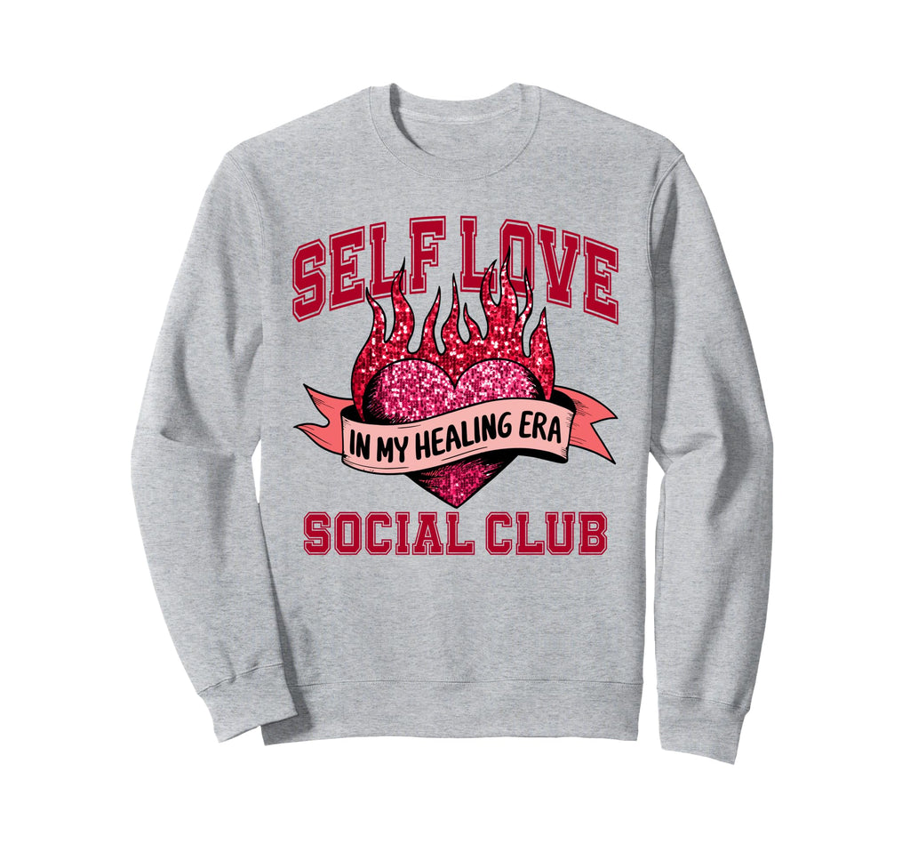 Self Love Social Club Red Heart Sweatshirt - Aesthetic Graphic Unisex - T-Shirt, Sweatshirt, Hoodie
