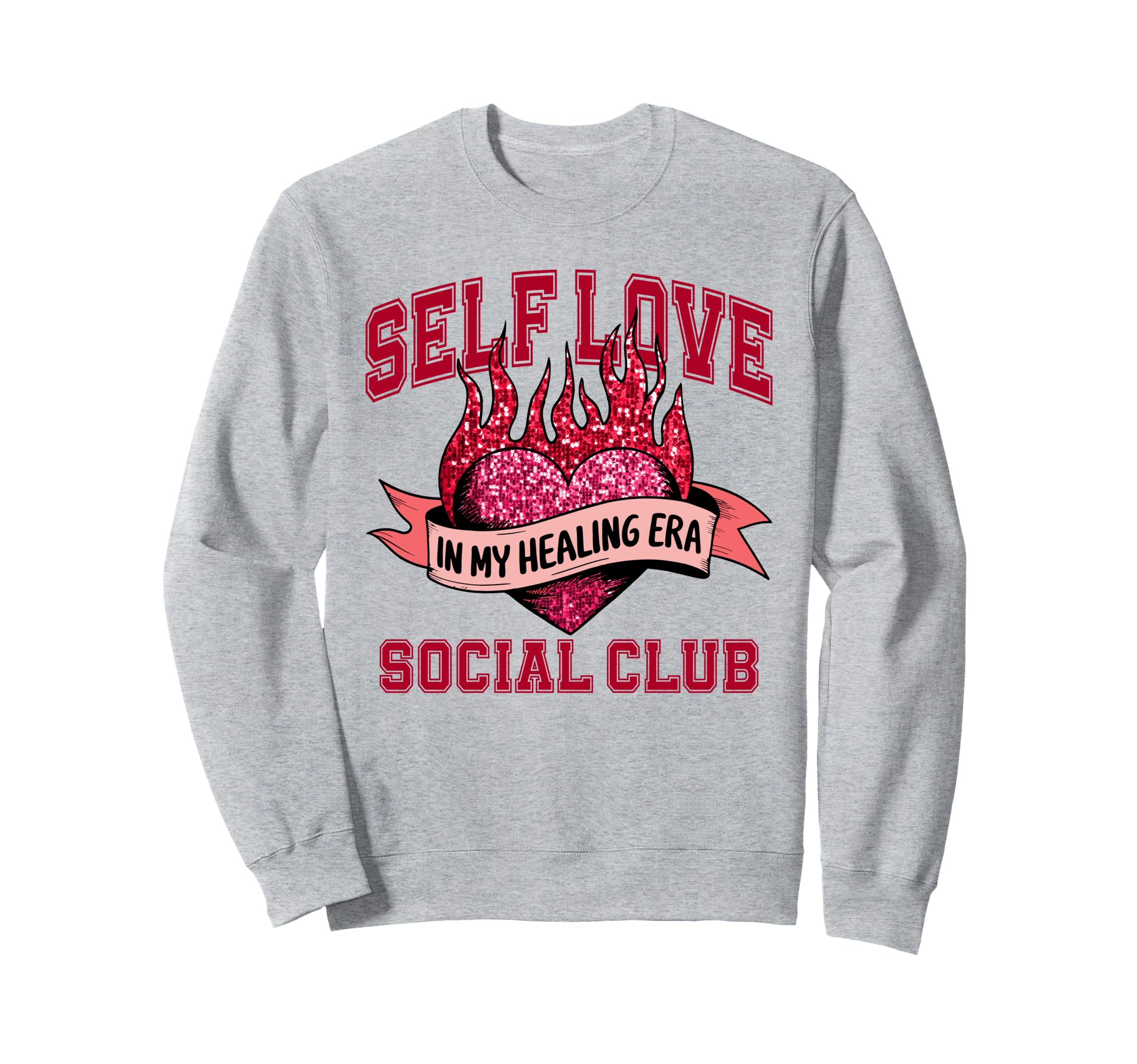 Self Love Social Club Red Heart Sweatshirt - Aesthetic Graphic Unisex - T-Shirt, Sweatshirt, Hoodie