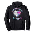 Mental Health Matters Awareness Hoodie - Fun Novelty Design for Adults - T-Shirt, Sweatshirt, Hoodie