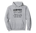 Coffee Gets Me Started God Keeps Us Going Hoodie - Minimalist Print Unisex - T-Shirt, Sweatshirt, Hoodie
