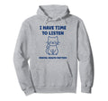 Animal I Have Time To Listen Mental Hoodie - Aesthetic Graphic Unisex - T-Shirt, Sweatshirt, Hoodie