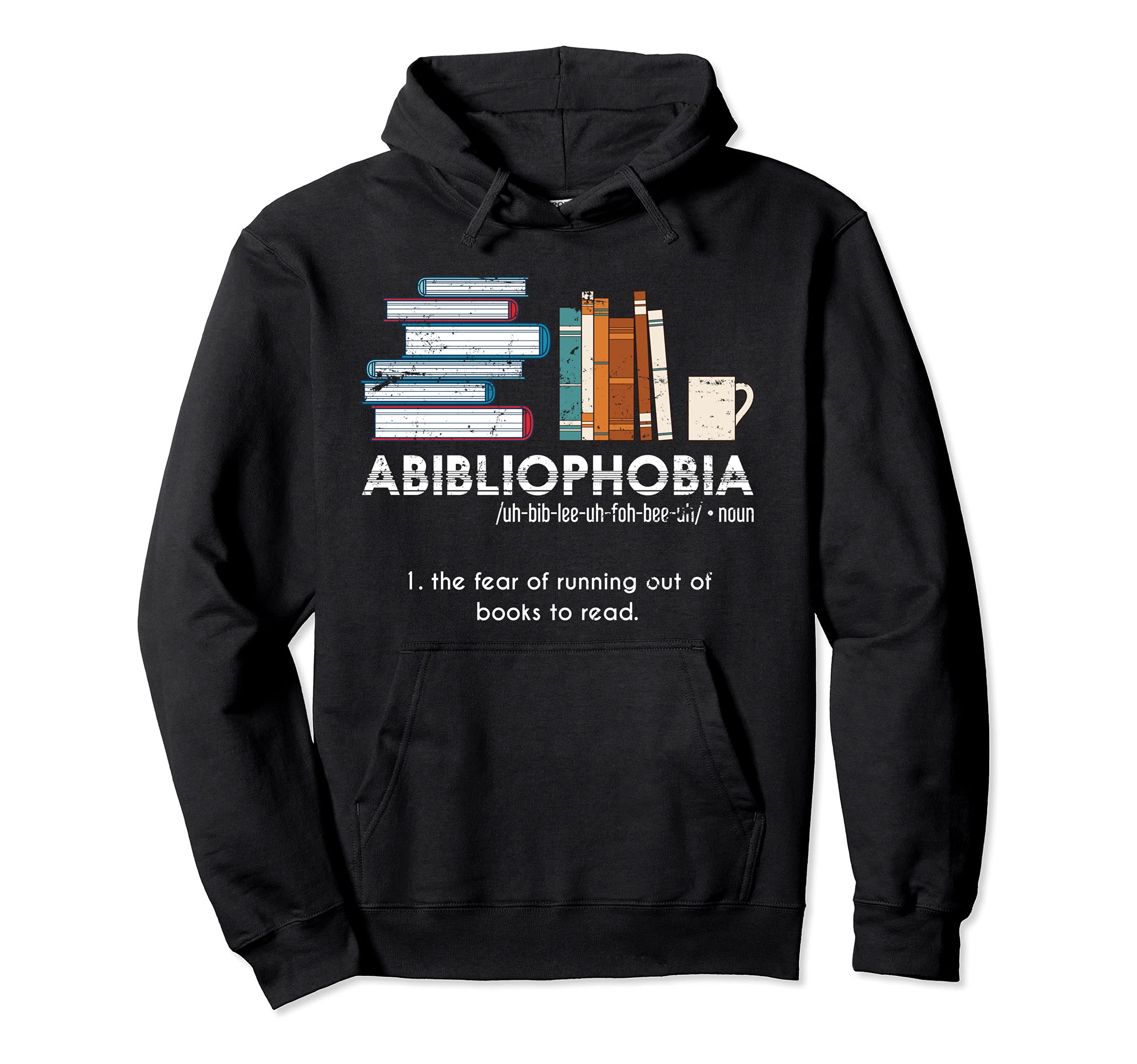 Funny Bookworm Abibiliophobia Hoodie - Aesthetic Graphic for Adults - T-Shirt, Sweatshirt, Hoodie