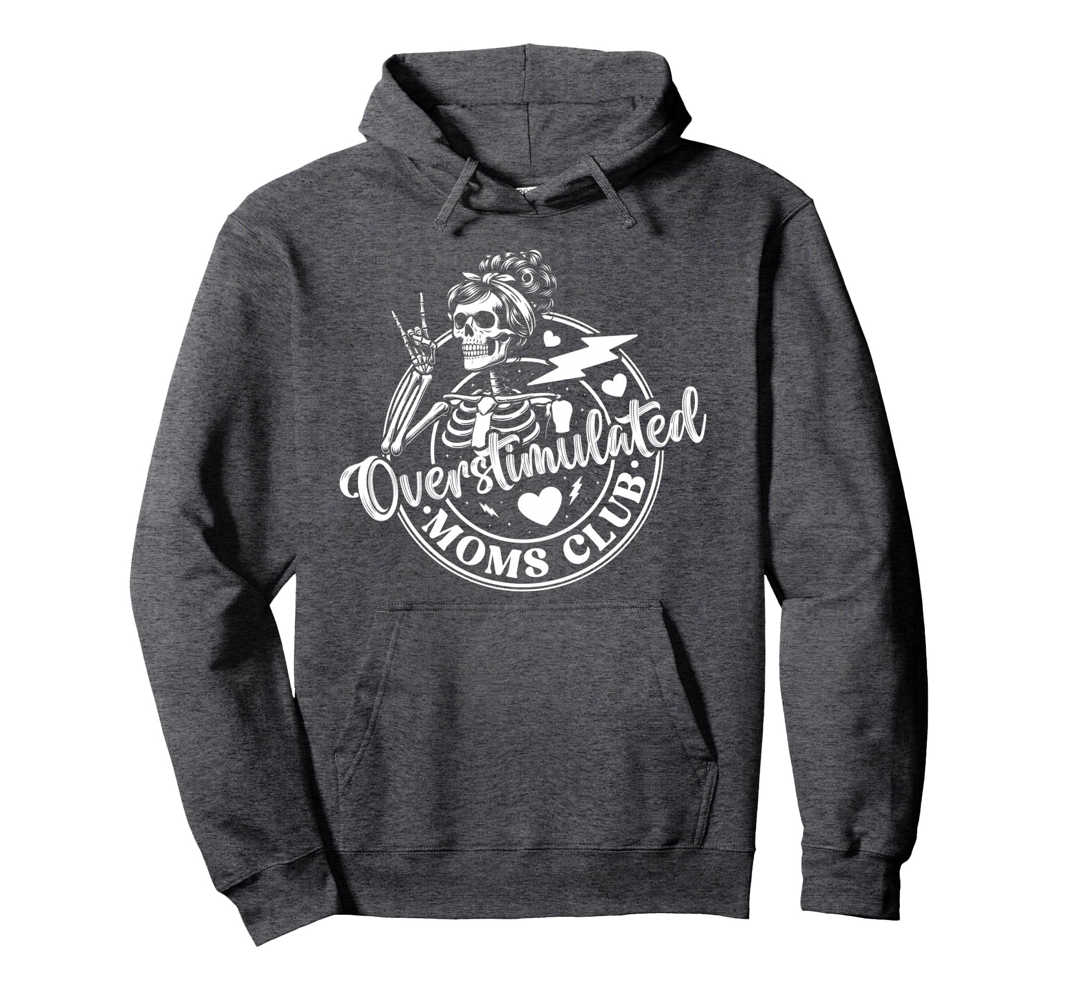 Overstimulated Moms Club Mothers Day Hoodie - Casual Everyday Wear Unisex - T-Shirt, Sweatshirt, Hoodie