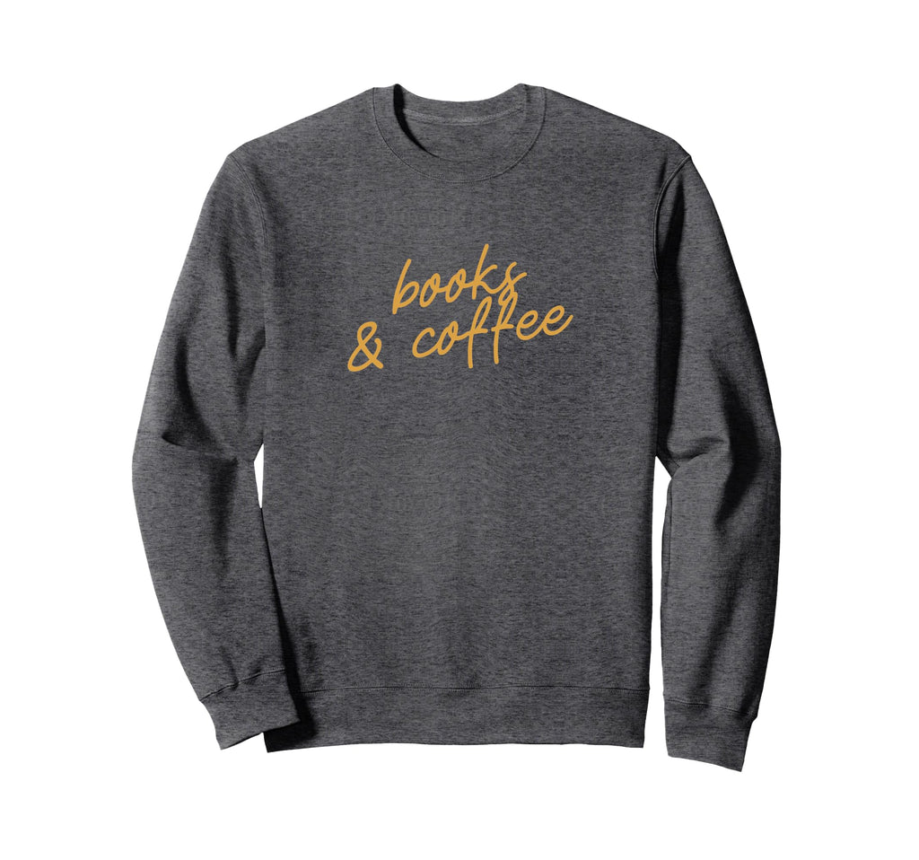 Books Coffee Funny Minimalist Reader Sweatshirt - Trendy Graphic Men Women - T-Shirt, Sweatshirt, Hoodie