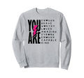 You Are Enough Brave Strong Loved Sweatshirt - Minimalist Print Unisex - T-Shirt, Sweatshirt, Hoodie