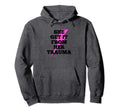 She Get It From Her Trauma Self Love Hoodie - Fun Novelty Design Men Women - T-Shirt, Sweatshirt, Hoodie