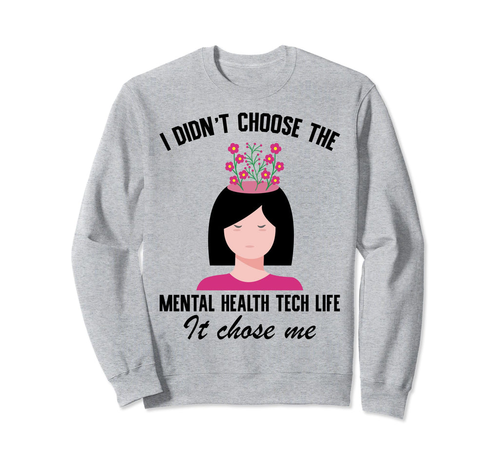 Mental Health Technician Sweatshirt - Unique Graphic for Adults - T-Shirt, Sweatshirt, Hoodie