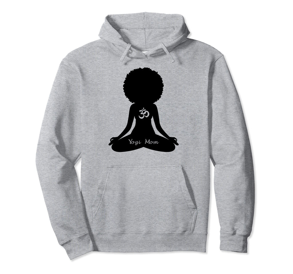 Yogi Mom African American Self Hoodie - Casual Everyday Wear for Adults - T-Shirt, Sweatshirt, Hoodie