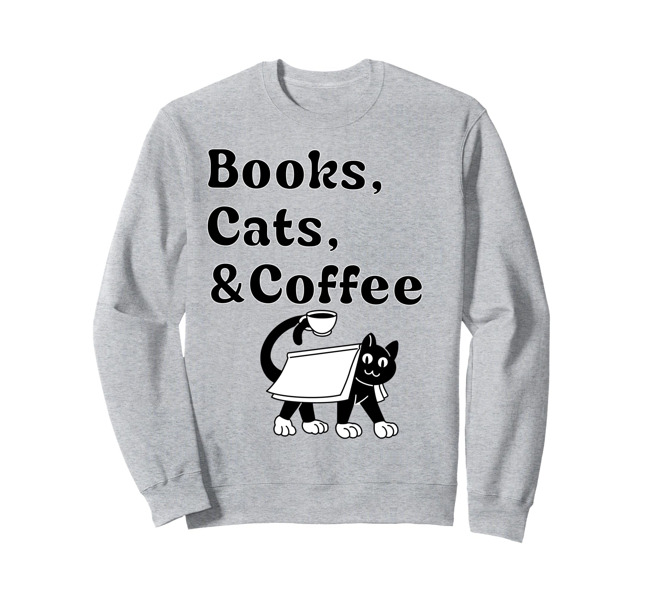 Book Lovers Books Cats And Coffee Sweatshirt - Unique Graphic Unisex - T-Shirt, Sweatshirt, Hoodie
