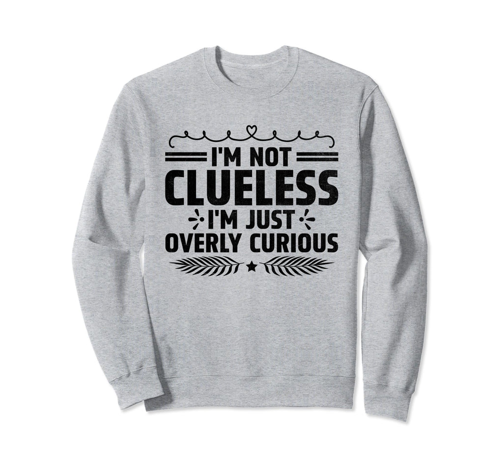 Overthinking Overthinker Funny Sweatshirt - Trendy Graphic Men Women - T-Shirt, Sweatshirt, Hoodie