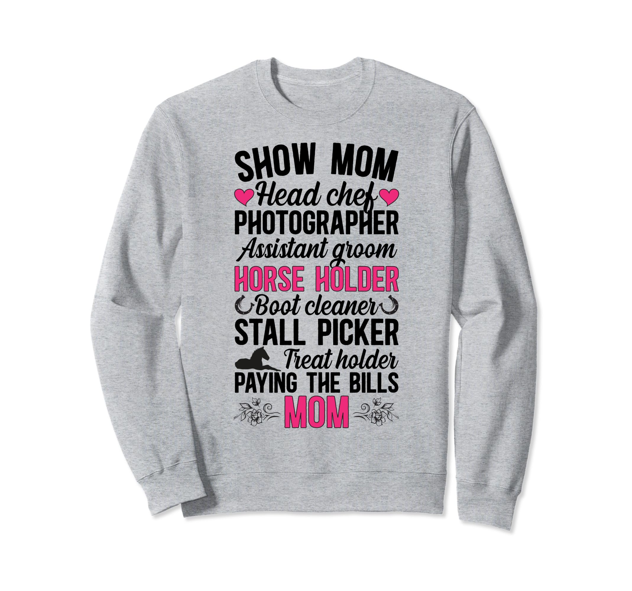 Horse Show Mom Definition Sweatshirt - Streetwear Style for Adults - T-Shirt, Sweatshirt, Hoodie