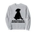 My Dog Serves As My Emotional Sweatshirt - Streetwear Style Men Women - T-Shirt, Sweatshirt, Hoodie