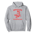Hold Im Overstimulated Funny Meme Hoodie - Graphic Print Unisex - T-Shirt, Sweatshirt, Hoodie