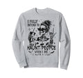 I Fully Intend To Haunt People When I Sweatshirt - Trendy Graphic Unisex - T-Shirt, Sweatshirt, Hoodie