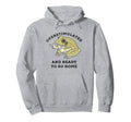 Overstimulated And Ready To Go Home Hoodie - Novelty Apparel Men Women - T-Shirt, Sweatshirt, Hoodie