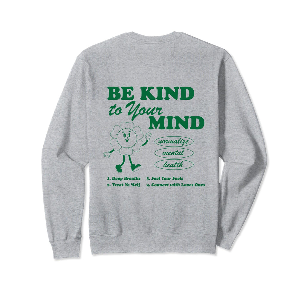 Positivity Be Kind To Your Mind Back Sweatshirt - Novelty Apparel Men Women - T-Shirt, Sweatshirt, Hoodie