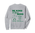 Positivity Be Kind To Your Mind Back Sweatshirt - Novelty Apparel Men Women - T-Shirt, Sweatshirt, Hoodie