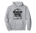 Salem Book Club Salem Witch Book Club Hoodie - Fun Novelty Design Unisex - T-Shirt, Sweatshirt, Hoodie