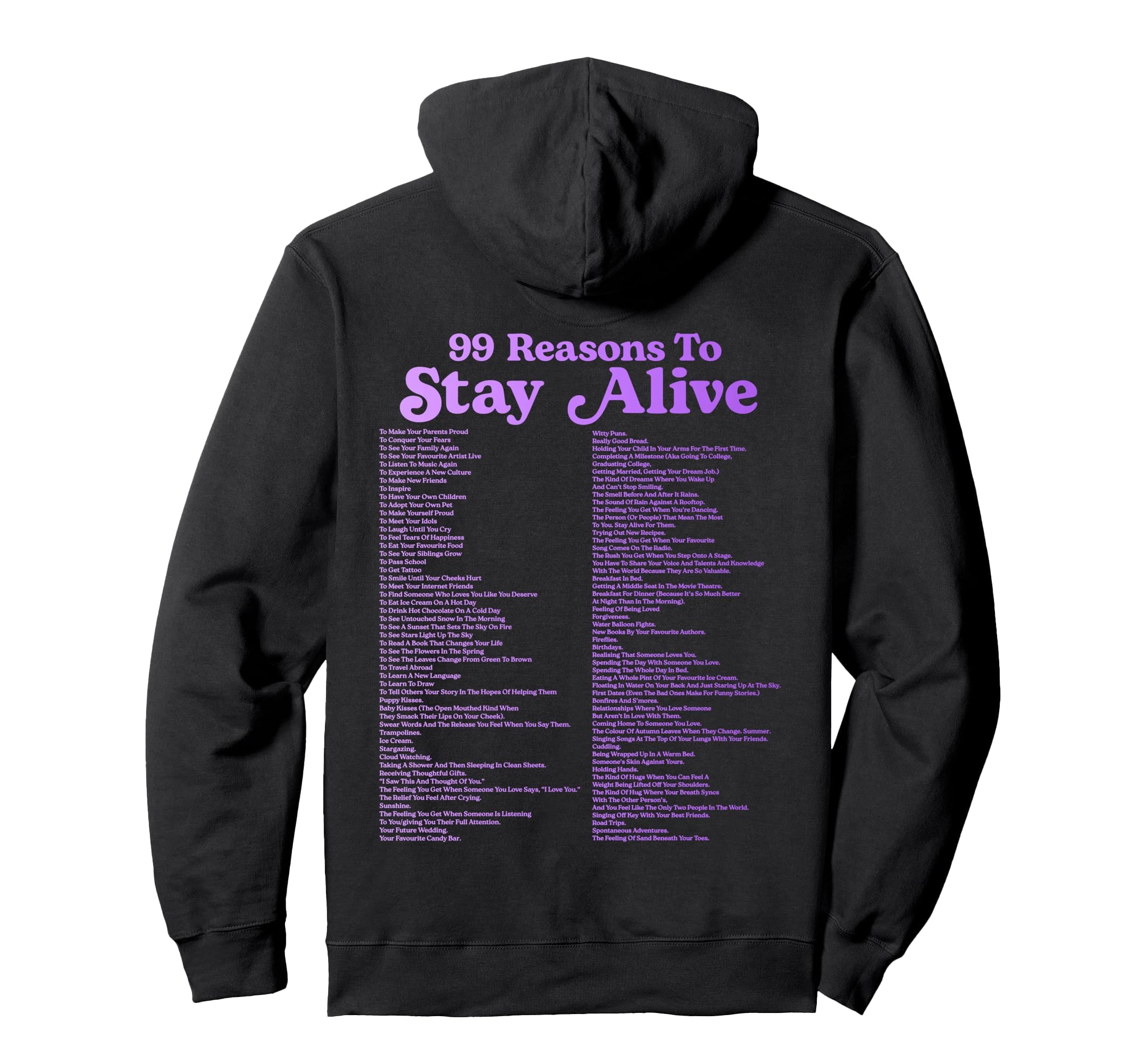 99 Reasons To Stay Alive Mental Health Hoodie - Graphic Print for Adults - T-Shirt, Sweatshirt, Hoodie