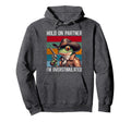 Hold Partner Im Overstimulated Hold Im Hoodie - Unique Graphic Unisex - T-Shirt, Sweatshirt, Hoodie