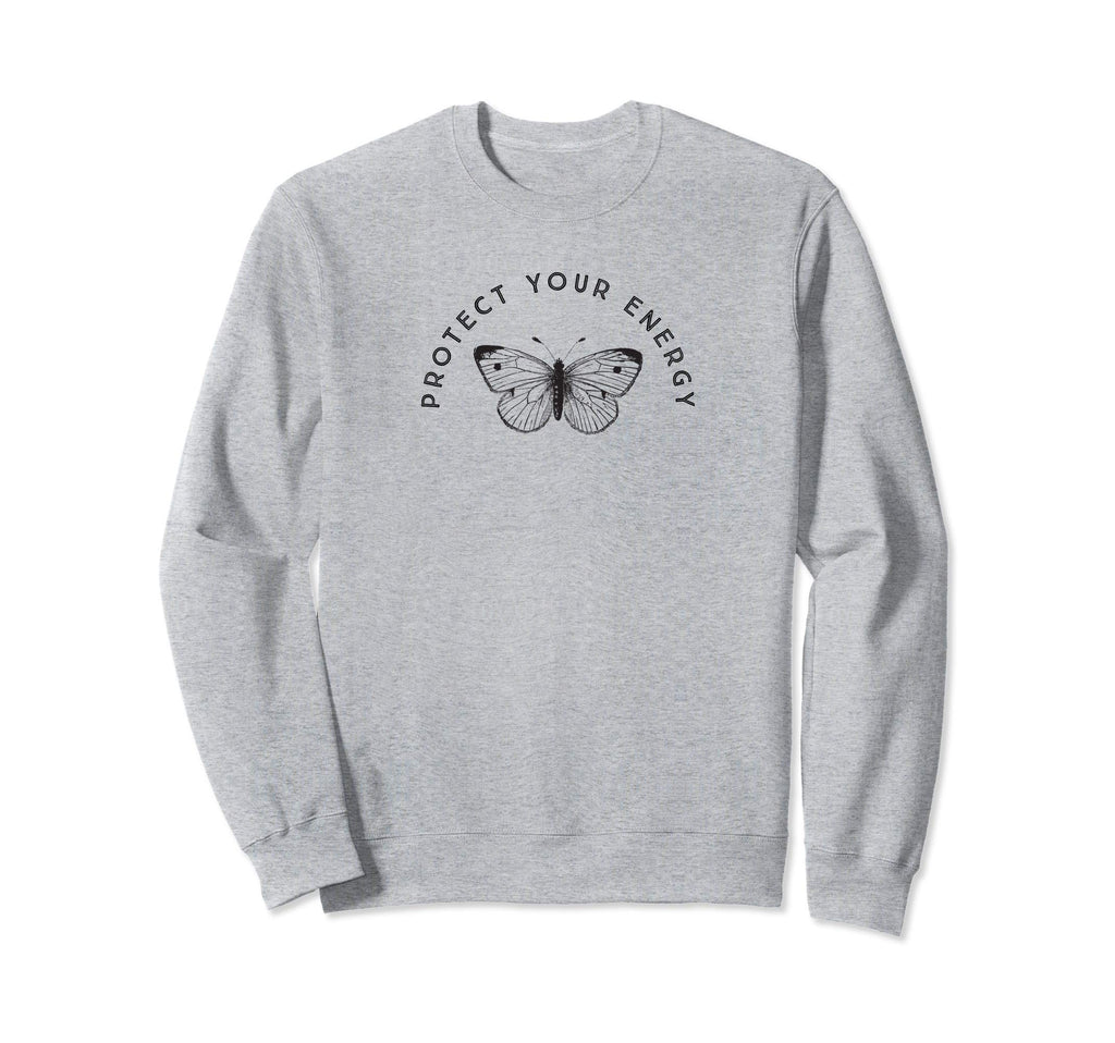 Protect Your Energy Butterfly Sweatshirt - Graphic Print Men Women - T-Shirt, Sweatshirt, Hoodie