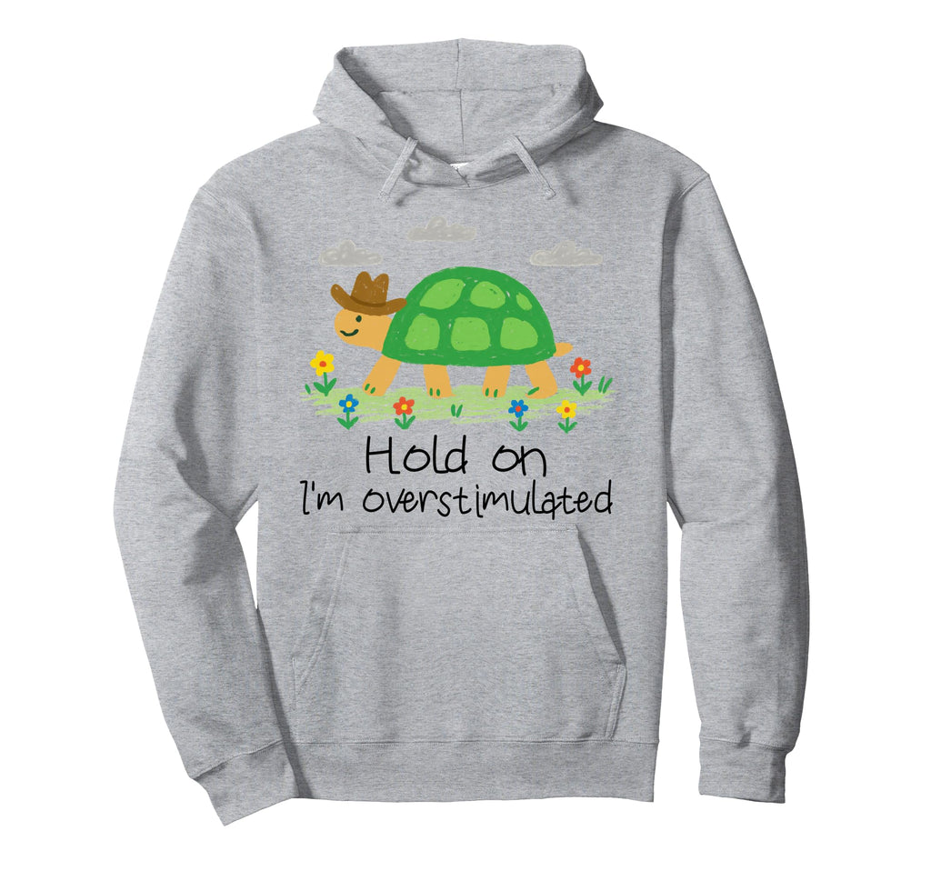 Sarcastic Tortoise Drawing Hold Im Hoodie - Minimalist Print Unisex - T-Shirt, Sweatshirt, Hoodie