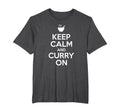 Keep Calm And Curry Curry Enthusiast T-Shirt - Unique Graphic Men Women - T-Shirt, Sweatshirt, Hoodie