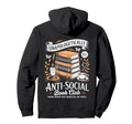 Anti Social Book Club Reading Hoodie - Fun Novelty Design for Adults - T-Shirt, Sweatshirt, Hoodie