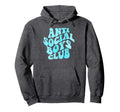 Anti Social Club Funny Introvert Anti Hoodie - Minimalist Print Men Women - T-Shirt, Sweatshirt, Hoodie