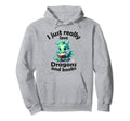 I Just Really Love Dragons And Books Hoodie - Graphic Print Unisex - T-Shirt, Sweatshirt, Hoodie