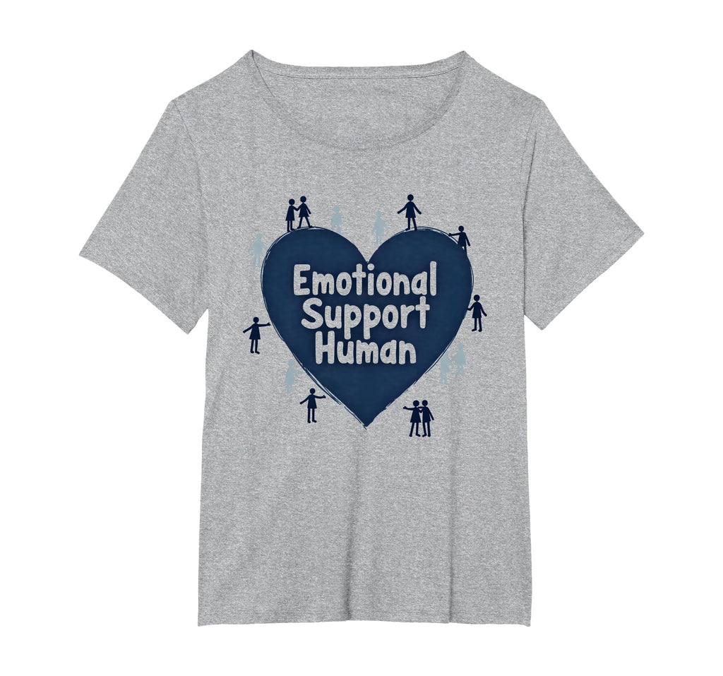 Emotional Support Human Counselor Gift T-Shirt - Novelty Apparel Unisex - T-Shirt, Sweatshirt, Hoodie
