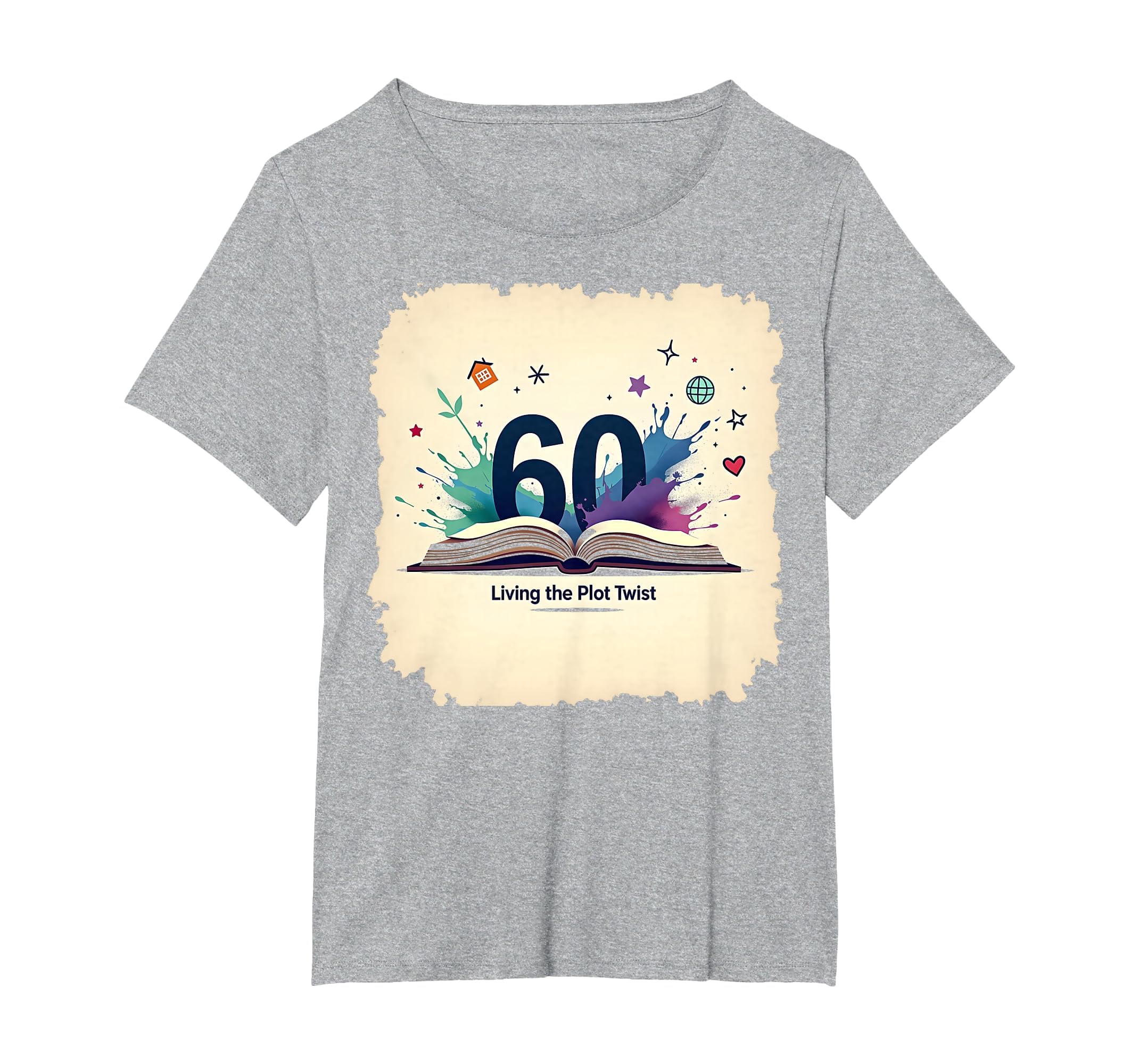 60 And Living Plot Twist Birthday Gift T-Shirt - Graphic Print for Adults - T-Shirt, Sweatshirt, Hoodie
