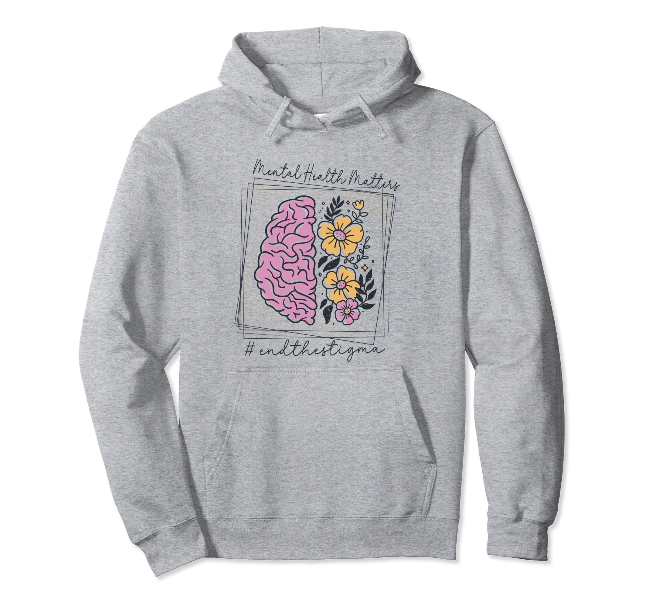 End Stigma Mental Health Awareness Matters Hoodie - Graphic Print Men Women - T-Shirt, Sweatshirt, Hoodie