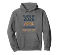 Class 2026 Less Grading More Self Care Hoodie - Novelty Apparel Men Women - T-Shirt, Sweatshirt, Hoodie