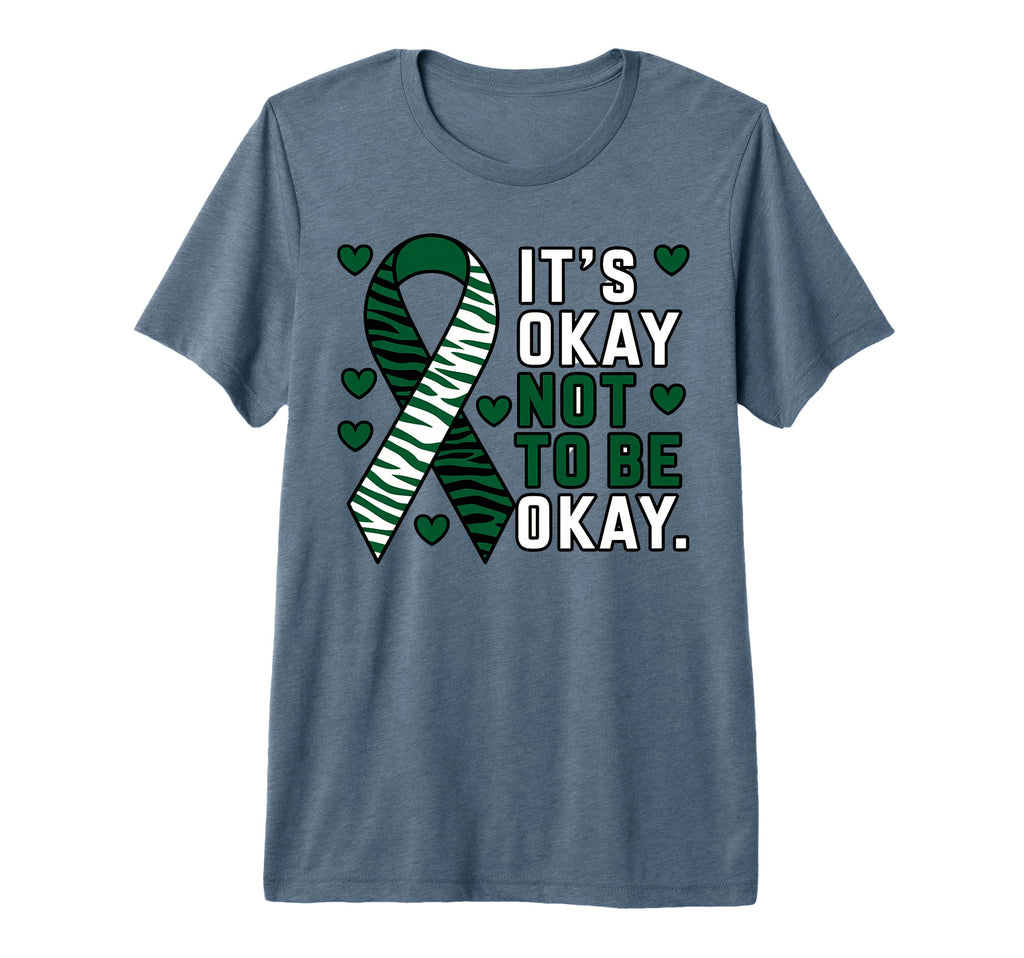 Its Okay Not To Be Okay Funny Mental T-Shirt - Trendy Graphic Unisex - T-Shirt, Sweatshirt, Hoodie