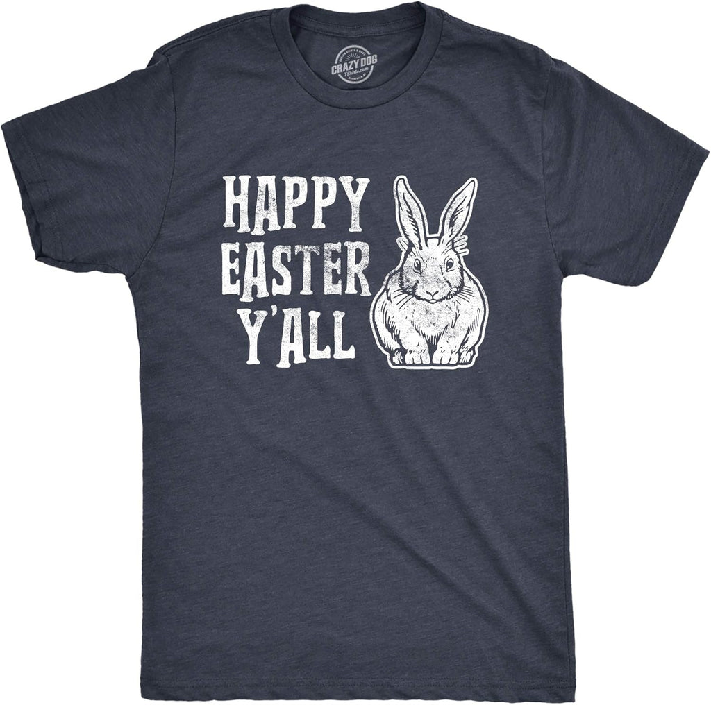 Mens Happy Easter Yall T Shirt Funny Bunny Saying Egg Hunt Basket Gift for Him Unisex T-shirt, Sweatshirt, Hoodie, Long Sleeve Tee - T-Shirt, Sweatshirt, Hoodie
