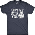 Mens Happy Easter Yall T Shirt Funny Bunny Saying Egg Hunt Basket Gift for Him Unisex T-shirt, Sweatshirt, Hoodie, Long Sleeve Tee - T-Shirt, Sweatshirt, Hoodie