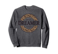 Slogan Brave Dreamer Keep Going And Sweatshirt - Fun Novelty Design Unisex - T-Shirt, Sweatshirt, Hoodie