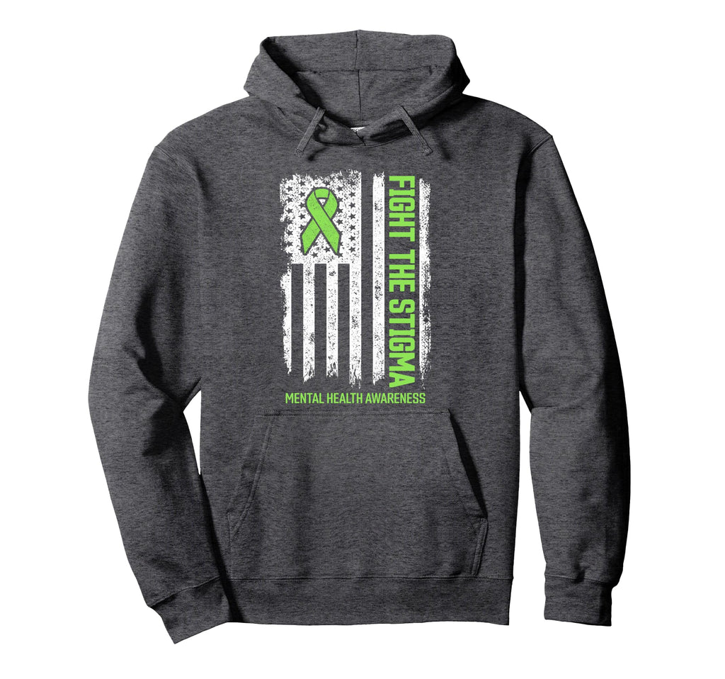Mental Health Awareness Fight Stigma Hoodie - Streetwear Style Unisex - T-Shirt, Sweatshirt, Hoodie
