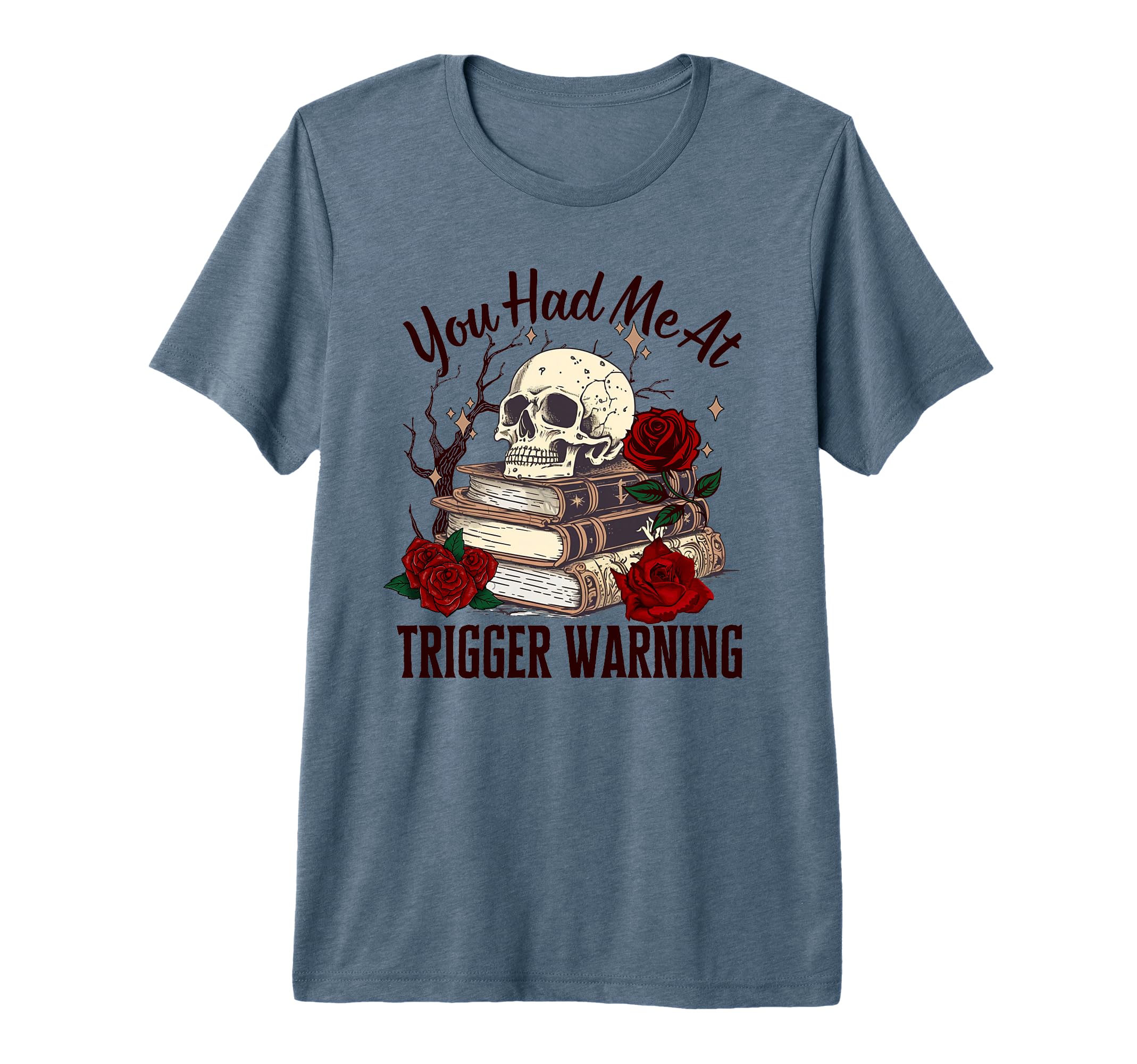 You Had Me Trigger Warning Dark T-Shirt - Casual Everyday Wear for Adults - T-Shirt, Sweatshirt, Hoodie