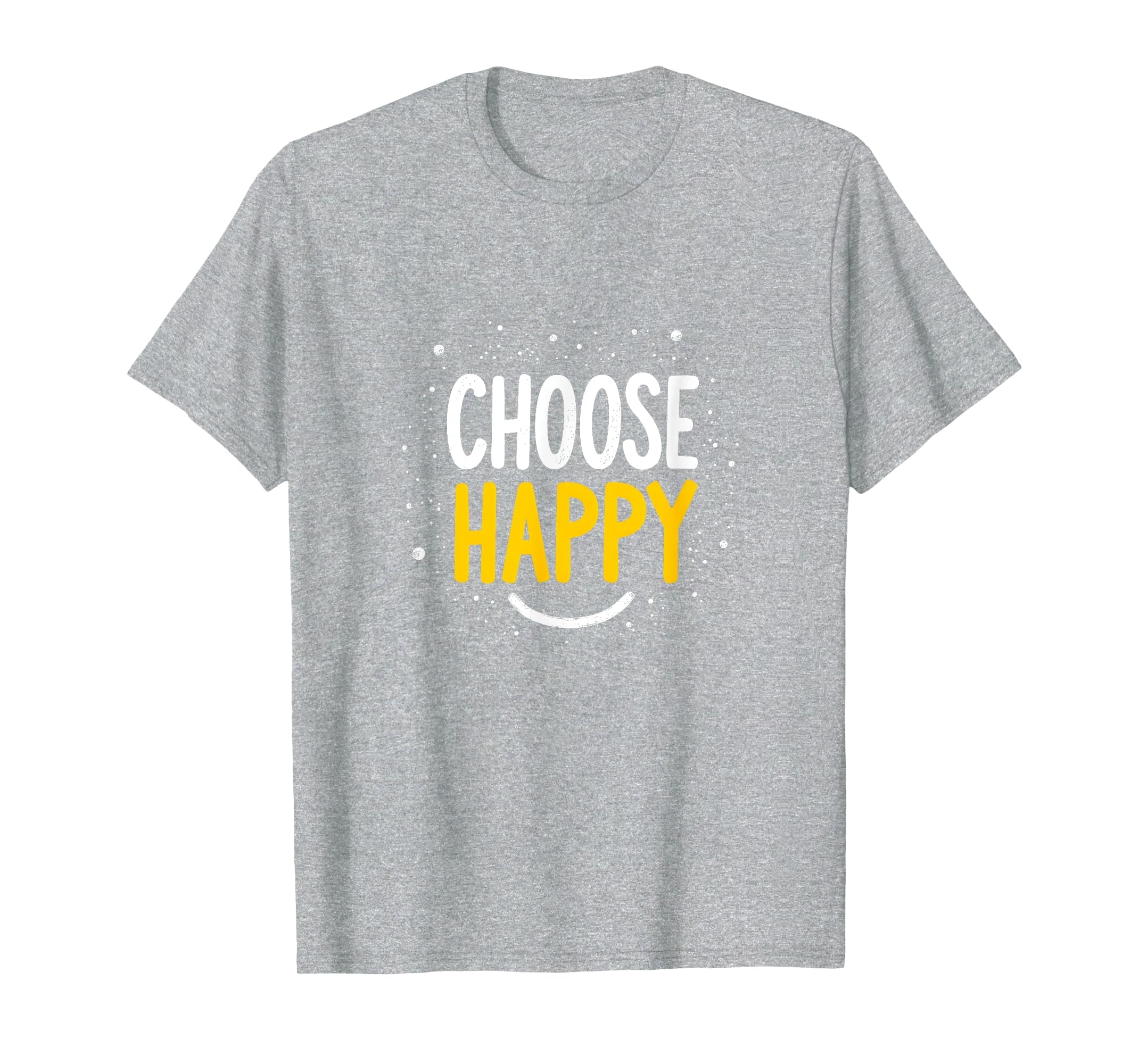 Choose Joy Uplifting Happy Slogan T-Shirt - Graphic Print Men Women - T-Shirt, Sweatshirt, Hoodie