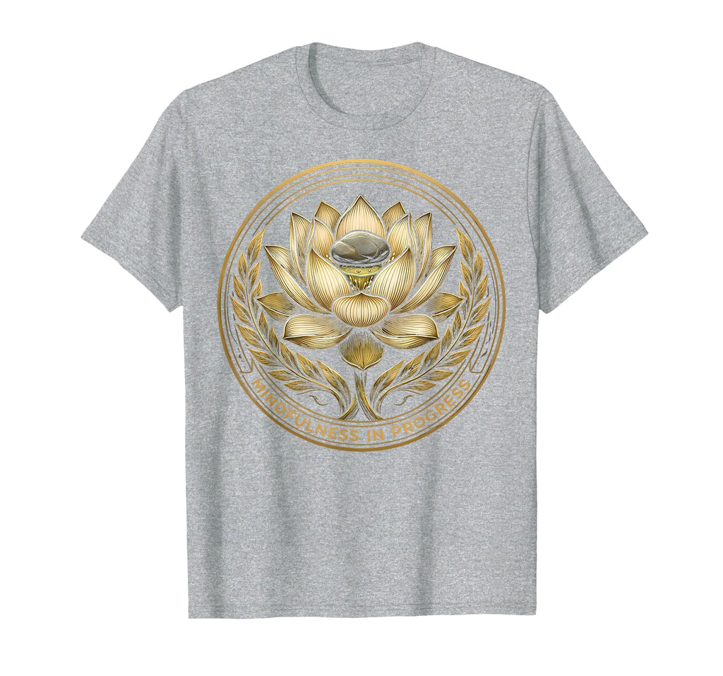 Mindfulness Progress Spa Time T-Shirt - Custom Art Print Men Women - T-Shirt, Sweatshirt, Hoodie