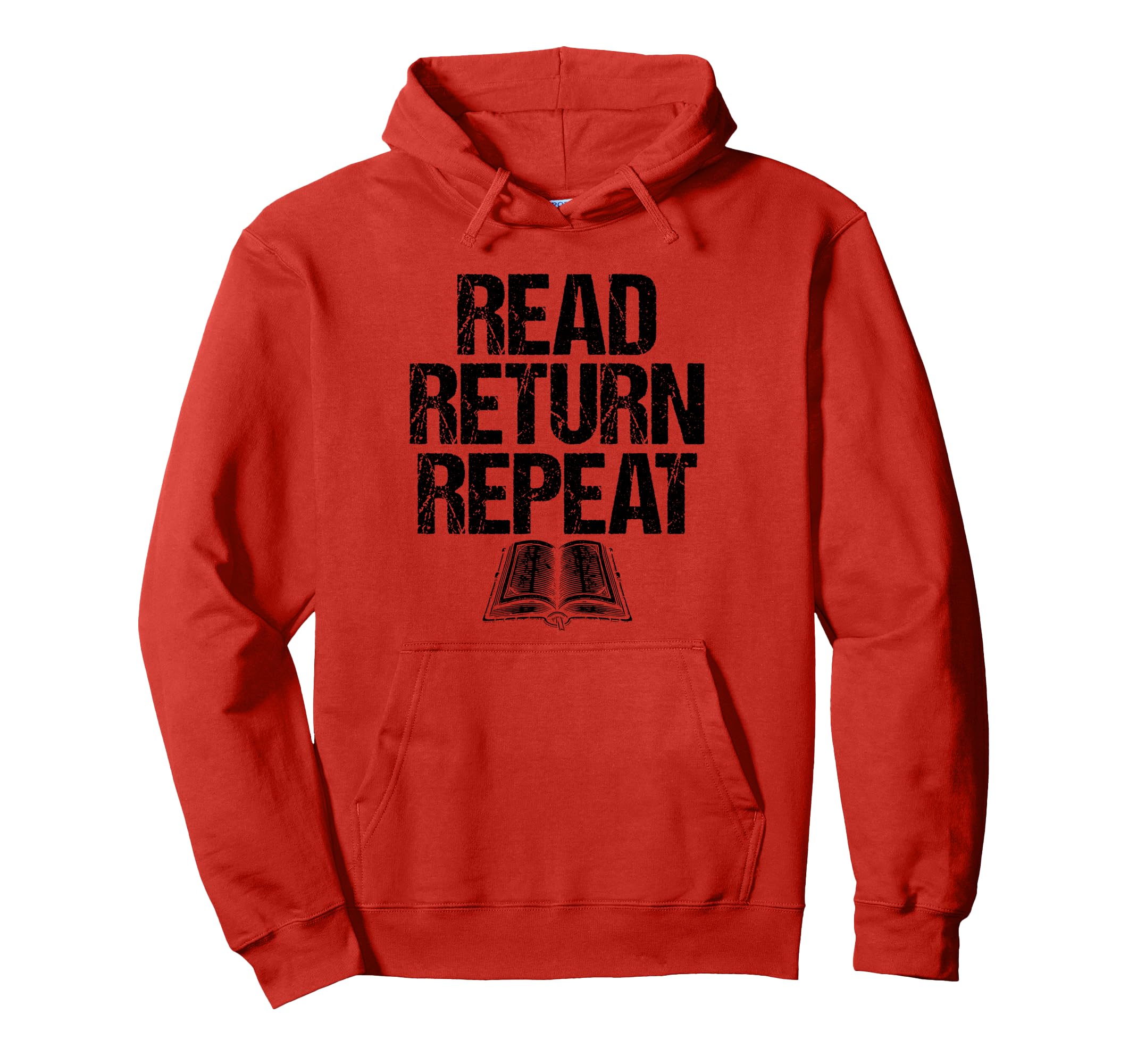 Read Return Repeat Library Book Hoodie - Novelty Apparel for Adults - T-Shirt, Sweatshirt, Hoodie