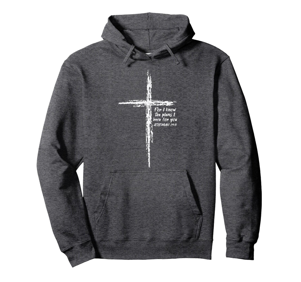 Cross I Know Plans Verse Bible Jesus Hoodie - Streetwear Style Men Women - T-Shirt, Sweatshirt, Hoodie
