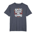 Surviving Purely Out Spite Spite T-Shirt - Casual Everyday Wear for Adults - T-Shirt, Sweatshirt, Hoodie