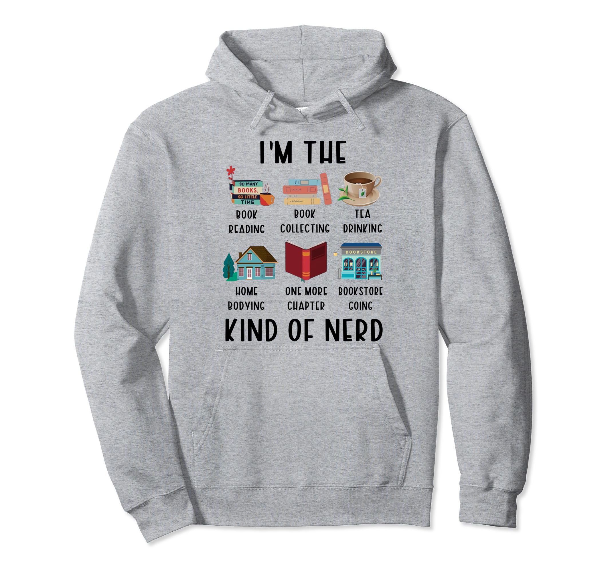 Im Kind Nerd Funny Book Reading Hoodie - Casual Everyday Wear for Adults - T-Shirt, Sweatshirt, Hoodie