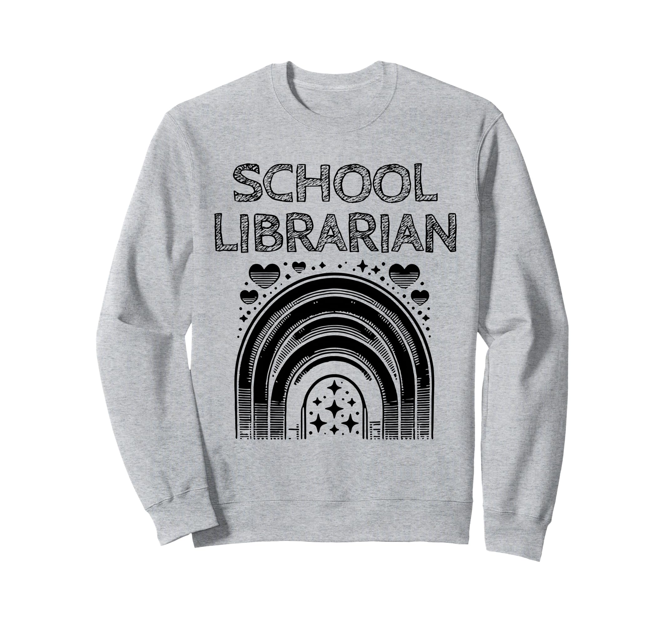 School Librarian Library Book Sweatshirt - Fun Novelty Design Unisex - T-Shirt, Sweatshirt, Hoodie