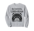 School Librarian Library Book Sweatshirt - Custom Art Print Men Women - T-Shirt, Sweatshirt, Hoodie