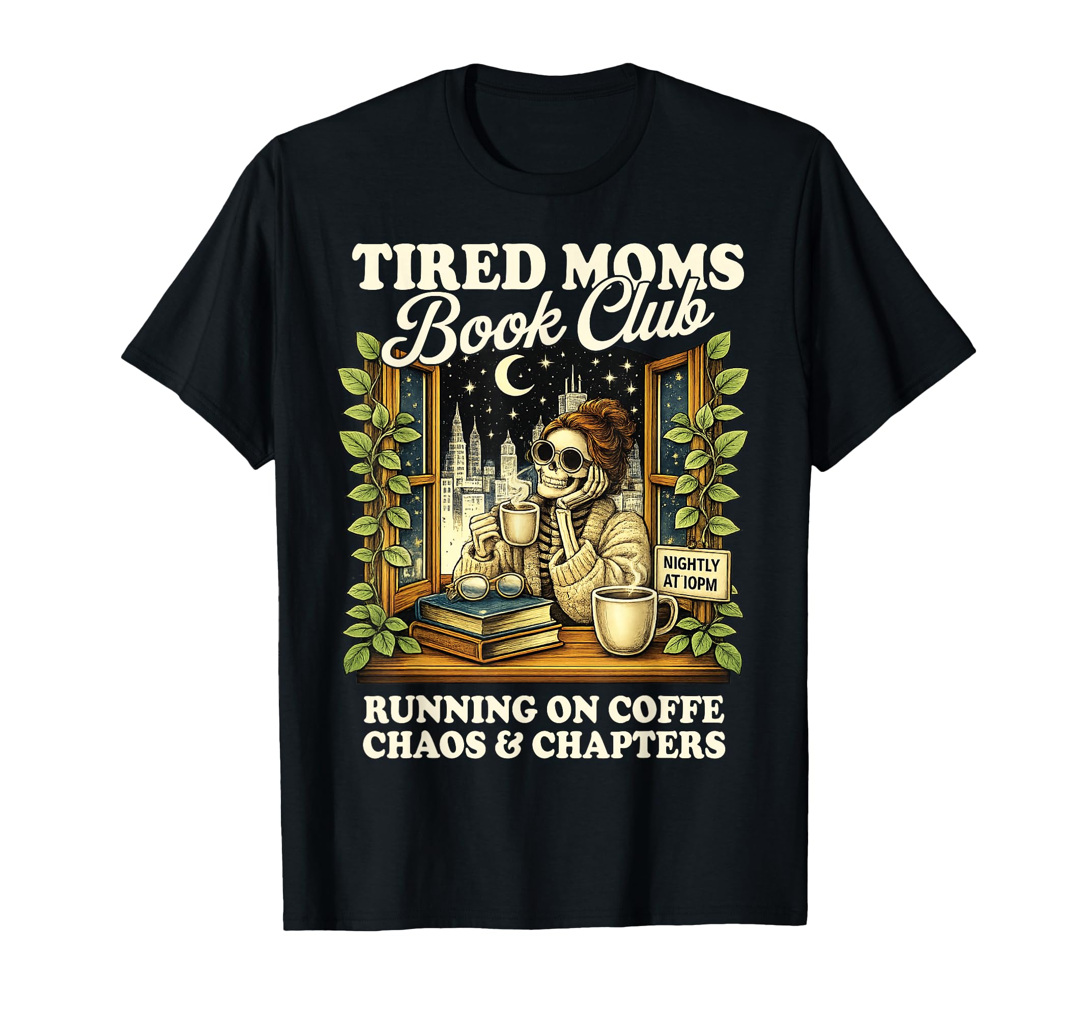 Tired Moms Book Club Bookish T-Shirt - Streetwear Style for Adults - T-Shirt, Sweatshirt, Hoodie